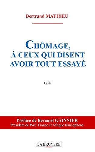 chômage, à ceux qui disent avoir tout essayé