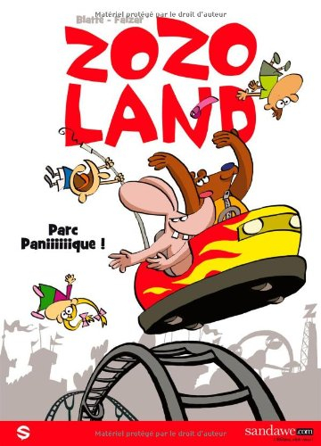 Zozoland. Vol. 1. Parc paniiiiiique !