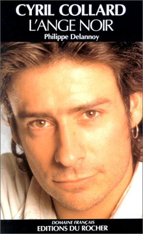 Cyril Collard, l'ange noir
