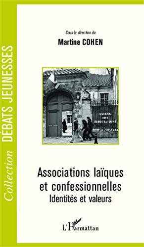 Associations laïques et confessionnelles : identités et valeurs