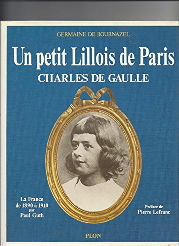 un petit lillois de paris / charles de gaulle