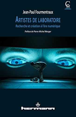 Artistes de laboratoire : recherche et création à l'ère numérique