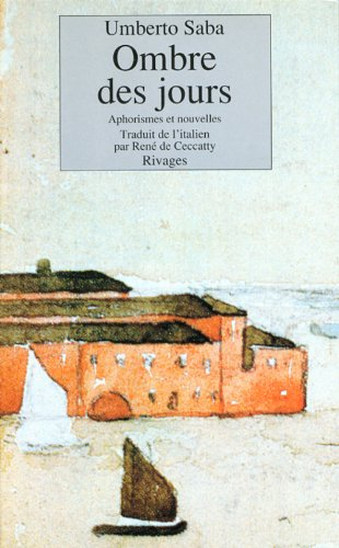 Ombre des jours : aphorismes et nouvelles