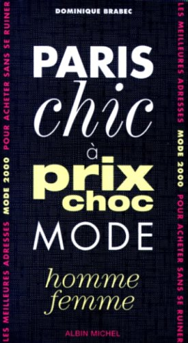 paris chic a prix choc 2000. mode homme et femme