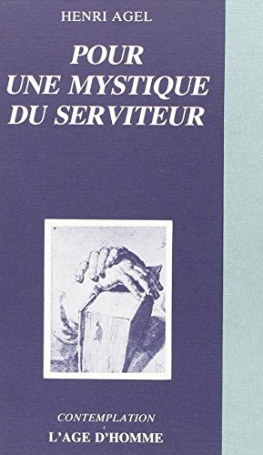 pour une mystique du serviteur
