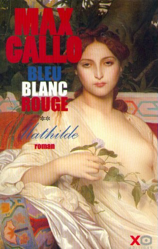 Bleu, blanc, rouge. Vol. 2. Mathilde
