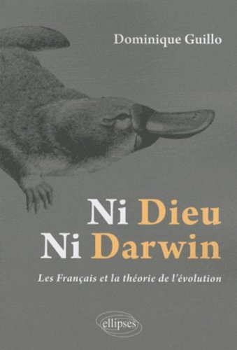 Ni Dieu, ni Darwin : les Français et la théorie de l'évolution