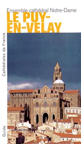 Le Puy-en-Velay : ensemble cathédral Notre-Dame