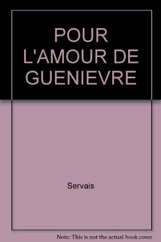 Pour l'amour de Guenièvre
