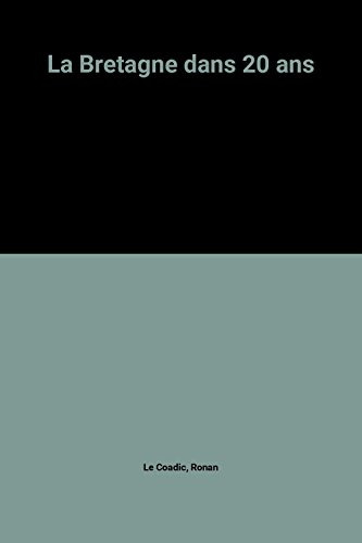La Bretagne dans 20 ans