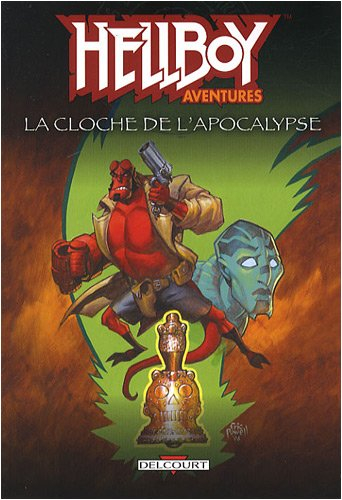 Hellboy aventures. Vol. 2. La cloche de l'Apocalypse