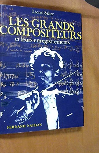 les grands compositeurs et leurs enregistrements