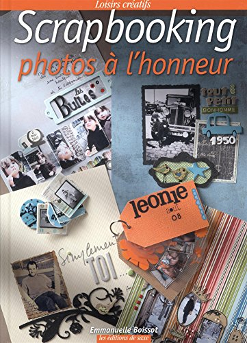 Scrapbooking : photos à l'honneur