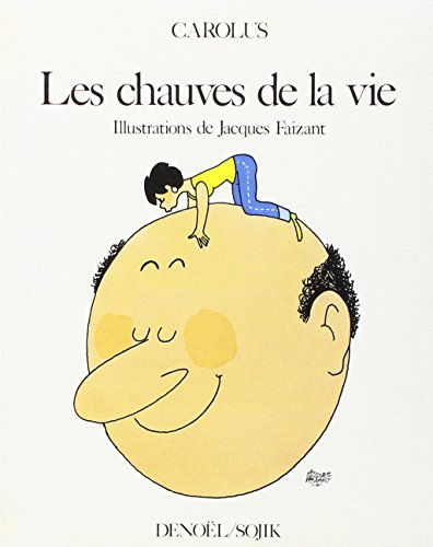 Les Chauves de la vie