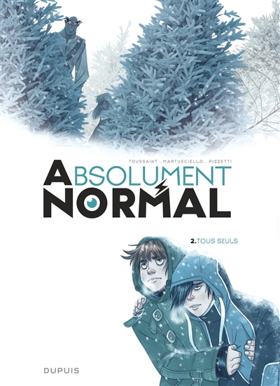 Absolument Normal - Tome 2 - Tous seuls