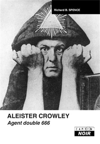 Aleister Crowley : agent double 666
