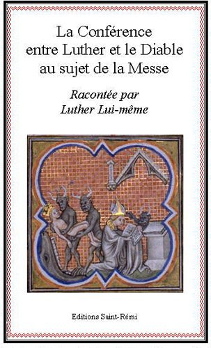 La conférence entre Luther et le diable au sujet de la messe