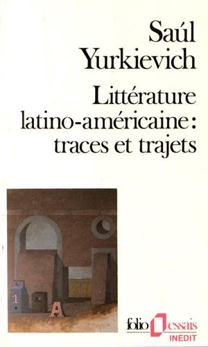 Littérature latino-américaine : traces et trajets
