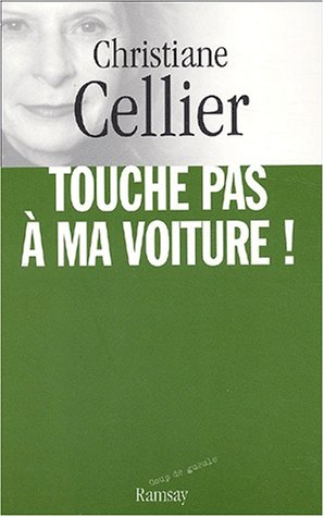 Touche pas à ma voiture