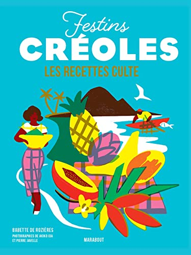 Festins créoles : les recettes culte