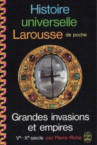 histoire universelle larousse de poche - grandes invasions et empires ve-xe siècle