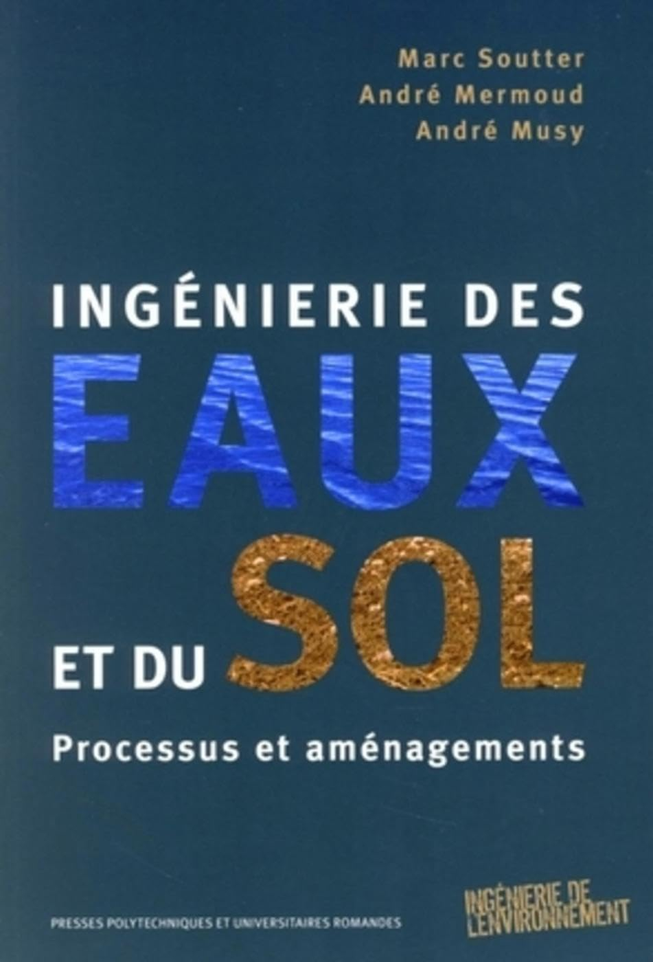Ingénierie des eaux et du sol : processus et aménagements