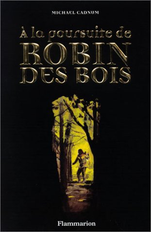 A la poursuite de Robin des bois