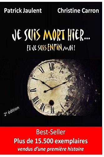 je suis mort hier... et je suis enfin moi !