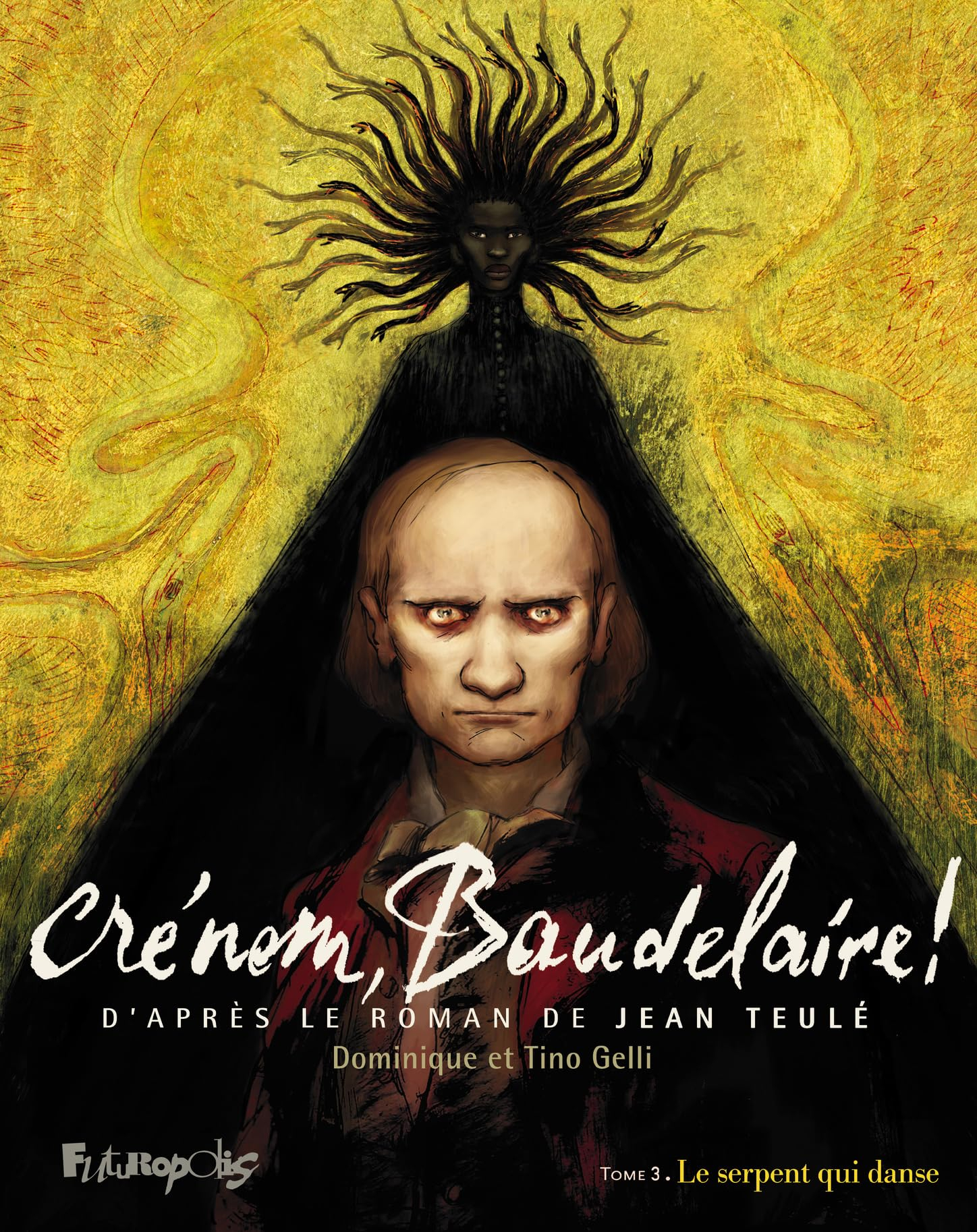 Crénom, Baudelaire !. Vol. 3. Le serpent qui danse