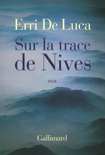 Sur la trace de Nives : récit