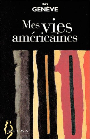 Mes vies américaines