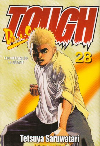 Tough, dur-à-cuire. Vol. 28. L'esthétisme de la défaite