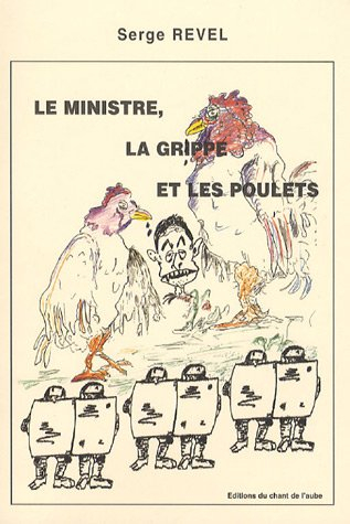 Le ministre, la grippe et les poulets