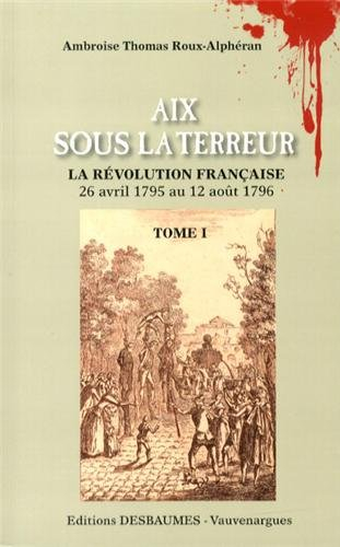 Aix sous la Terreur : 2 volumes