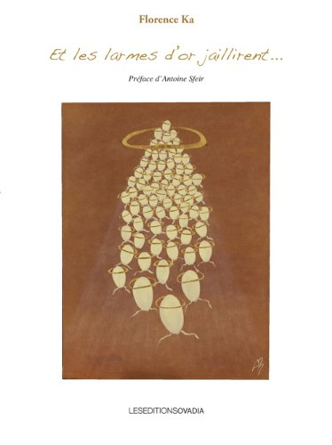 Et les larmes d'or jaillirent...