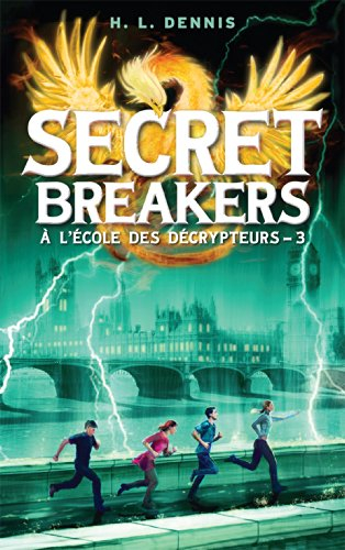 Secret breakers : à l'école des décrypteurs. Vol. 3