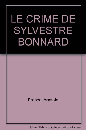 Le Crime de Sylvestre Bonnard