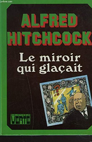 le miroir qui glaçait