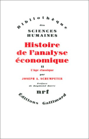 Histoire de l'analyse économique. Vol. 2. L'Age classique : 1790-1870