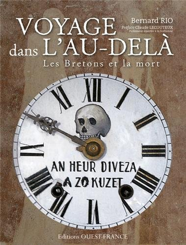 Voyage dans l'au-delà : les Bretons et la mort