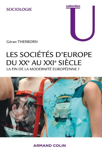 Les sociétés d'Europe du XXe au XXIe siècle : la fin de la modernité européenne ? : cycle D, cycle M
