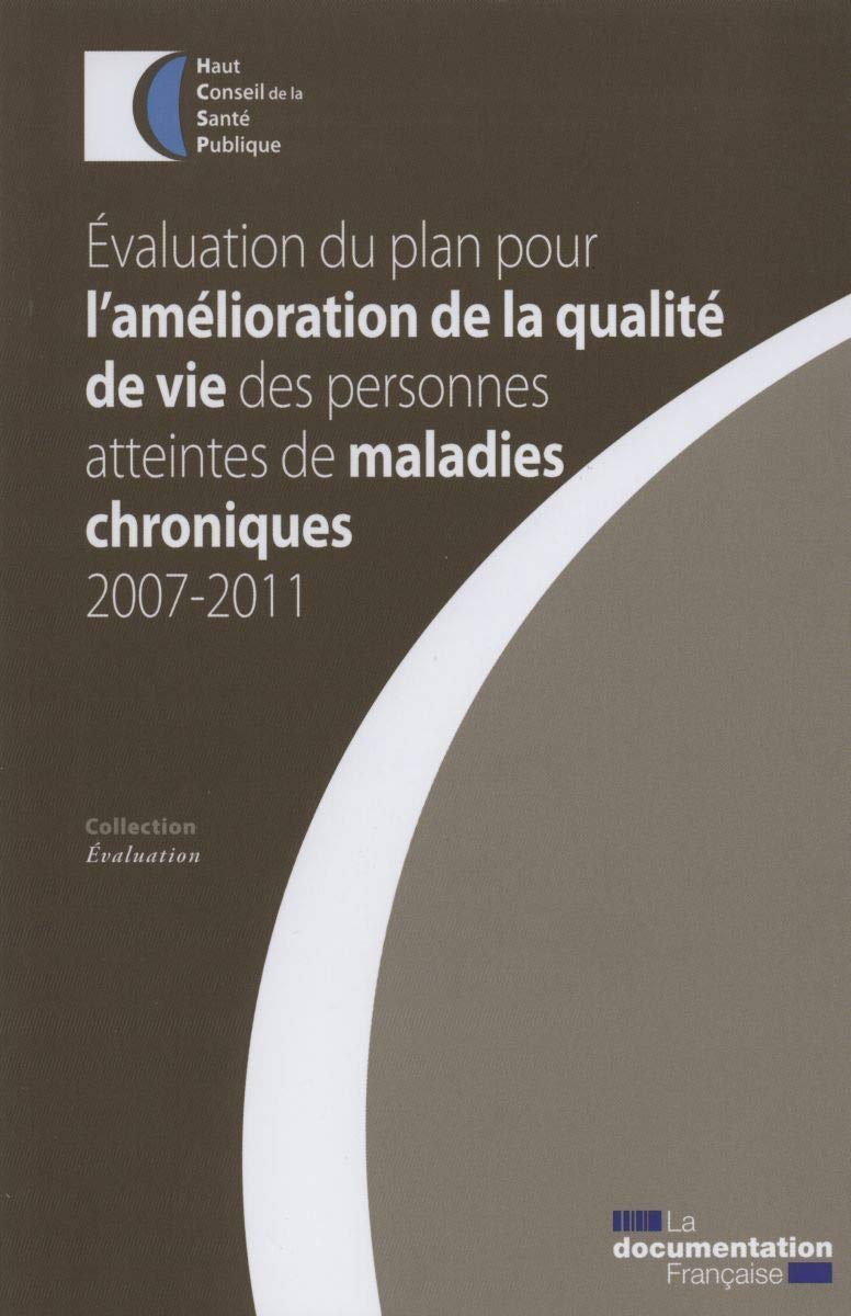 Evaluation du plan pour l'amélioration de la qualité de vie des personnes atteintes de maladies chro