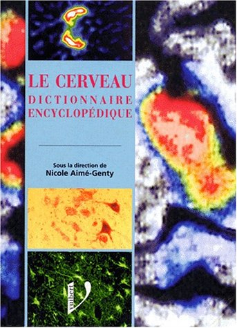 Le cerveau, dictionnaire encyclopédique