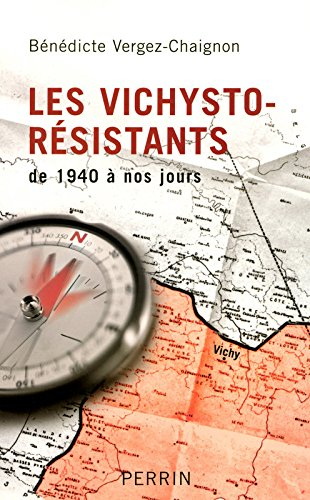 Les vichysto-résistants : de 1940 à nos jours