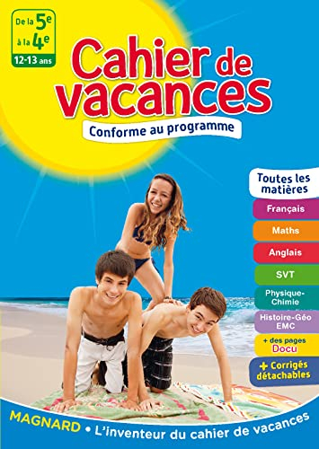 Cahier de vacances de la 5e à la 4e, 12-13 ans : toutes les matières : nouveau programme
