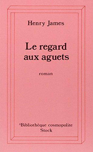 Le regard aux aguets