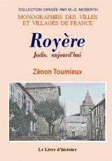 Royere Jadis, Aujourdhui