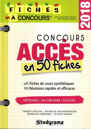 Concours Accès en 50 fiches : 2018 : méthodes, savoir-faire et astuces