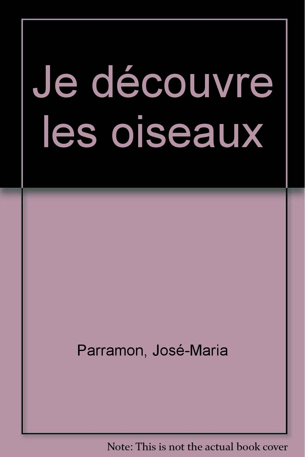 Je découvre les oiseaux