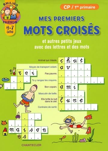 Mes premiers mots croisés et autres petits jeux avec des lettres et des mots CP-1re primaire, 6-7 an